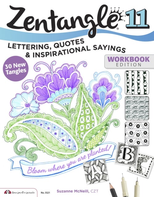 Zentangle 11 - Lettering, Quotes, and Inspirational Sayings
