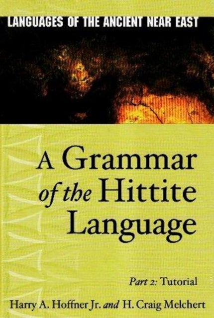 Bilde av A Grammar Of The Hittite Language Av Harry A. Hoffner Jr., H. Craig Melchert