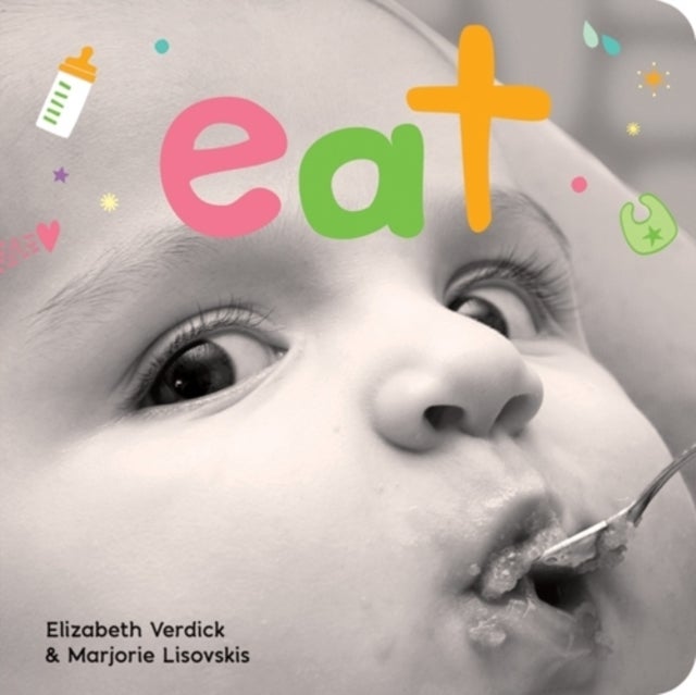 Eat - A board book about mealtime