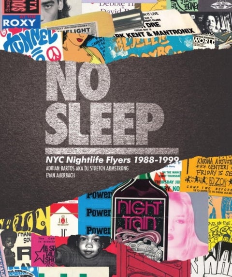 No Sleep - NYC Nightlife Flyers 1988-1999