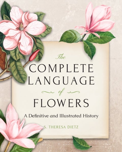 The Complete Language of Flowers - A Definitive and Illustrated History - Pocket Edition