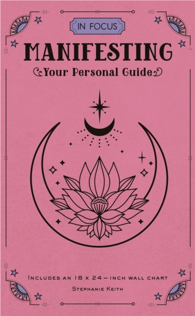 In Focus Manifesting - Your Personal Guide