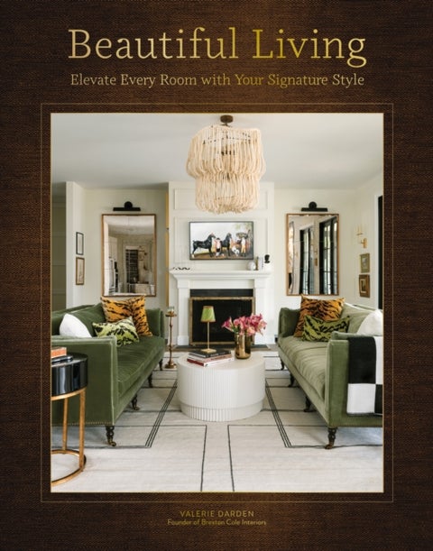 Beautiful Living - Elevate Every Room with Your Signature Style