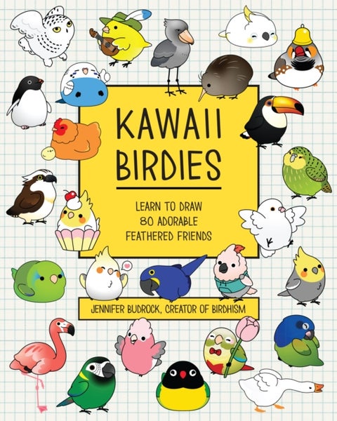 Kawaii Birdies - Learn to Draw 80 Adorable Feathered Friends