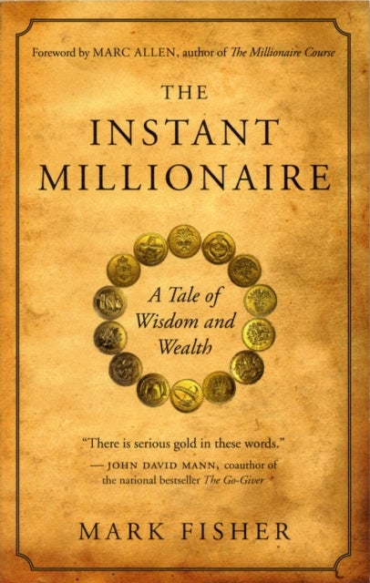 The Instant Millionaire - A Tale of Wisdom and Wealth