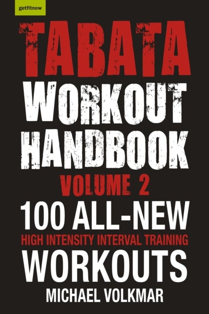 Bilde av Tabata Workout Handbook, Volume 2 Av Michael Volkmar