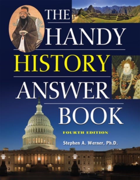 The Handy History Answer Book - 4th Edition