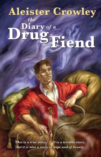 Bilde av Diary Of A Drug Fiend Av Aleister (aleister Crowley) Crowley