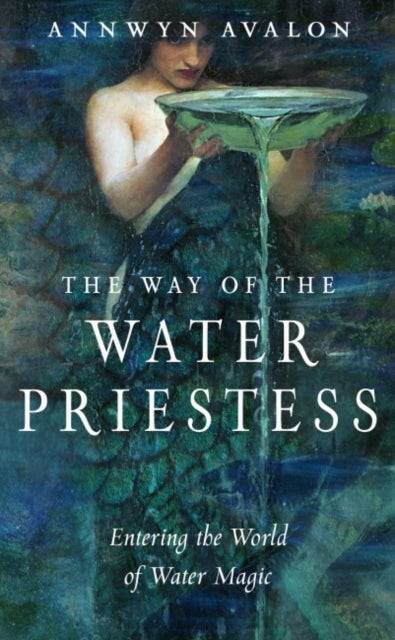 Bilde av The Way Of The Water Priestess Av Annwyn (annwyn Avalon) Avalon
