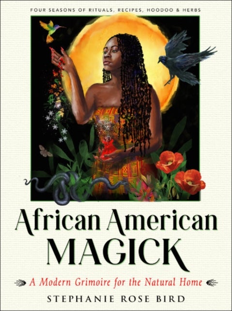 Bilde av African American Magic Av Stephanie Rose (stephanie Rose Bird) Bird