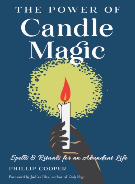 Bilde av The Power Of Candle Magic Av Phillip (phillip Cooper) Cooper