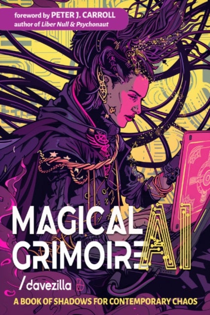 Magical Ai Grimoire - A Book of Shadows for Contemporary Chaos