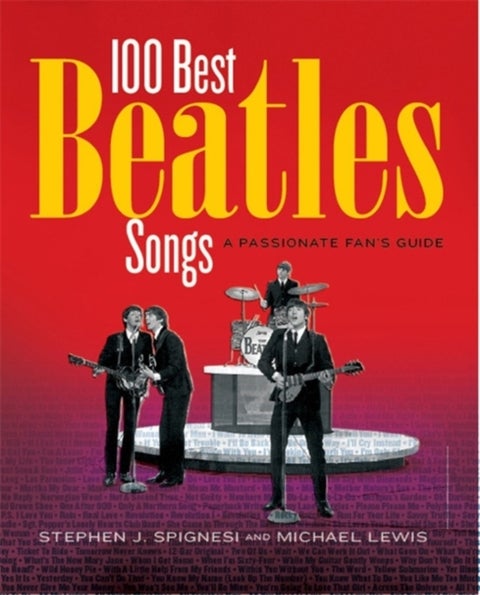 100 Best Beatles Songs - A Passionate Fan's Guide