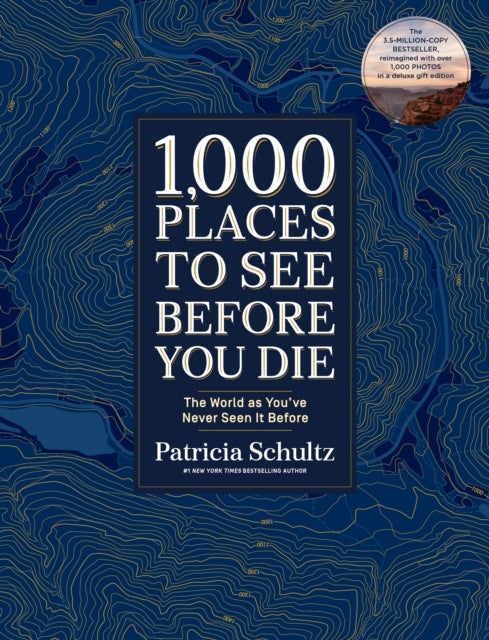 Bilde av 1,000 Places To See Before You Die (deluxe Edition) Av Patricia Schultz
