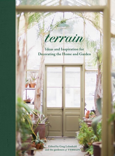 Terrain - Ideas and Inspiration for Decorating the Home and Garden