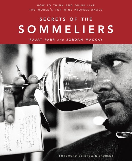 Bilde av Secrets Of The Sommeliers Av Rajat Parr, Jordan Mackay