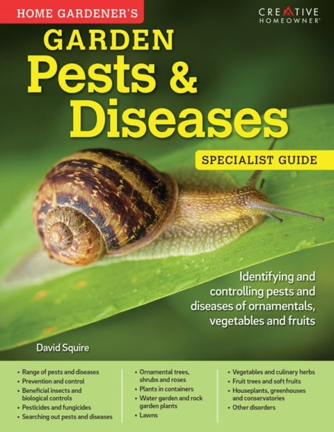 Home Gardener's Garden Pests & Diseases - Planting in containers and designing, improving and maintaining container gardens