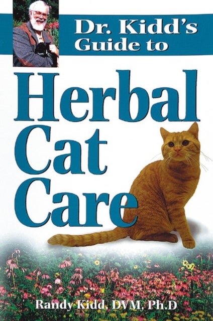 Bilde av Dr. Kidd&#039;s Guide To Herbal Cat Care Av Randy Kidd