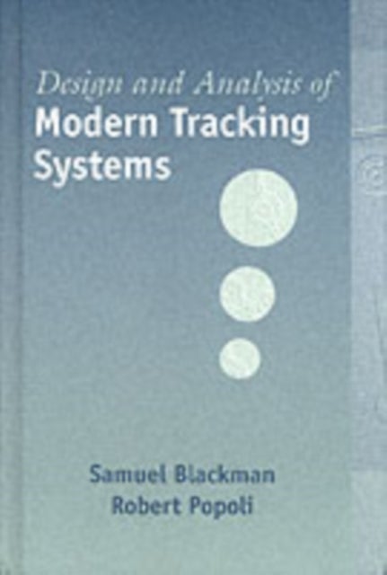 Bilde av Design And Analysis Of Modern Tracking Systems Av Samuel Blackman, Robert Popoli