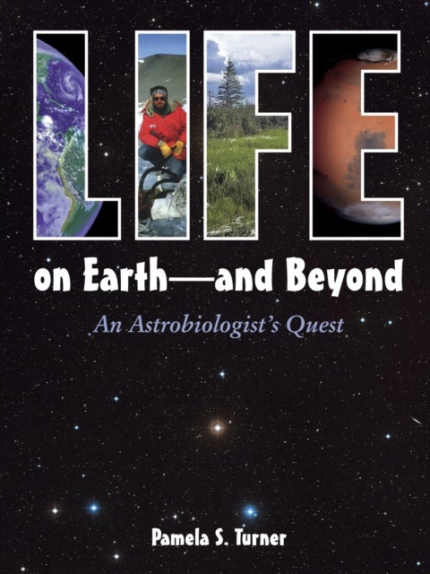 Bilde av Life On Earth - And Beyond Av Pamela S. Turner