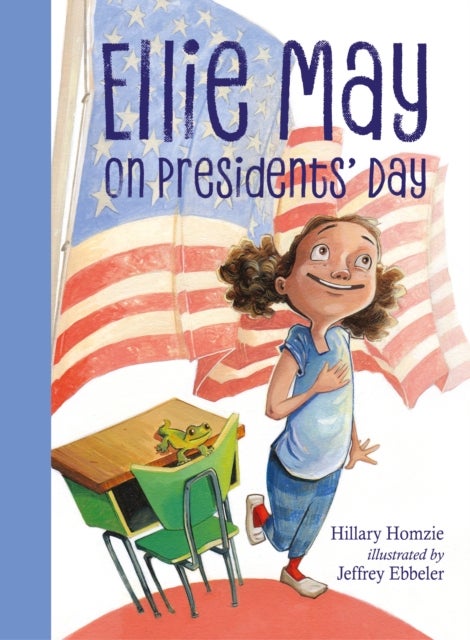 Bilde av Ellie May On Presidents&#039; Day Av Hillary Homzie, Jeffrey Ebbeler
