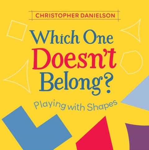 Which One Doesn't Belong? - Playing with Shapes