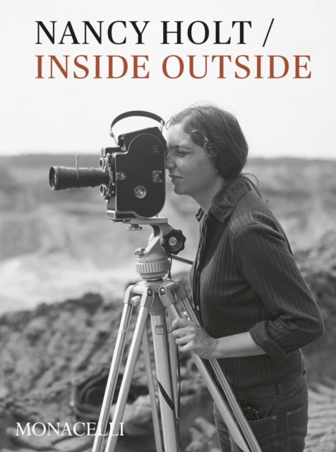 Nancy Holt - Inside/Outside