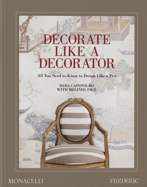 Decorate Like a Decorator - All You Need to Know to Design Like a Pro