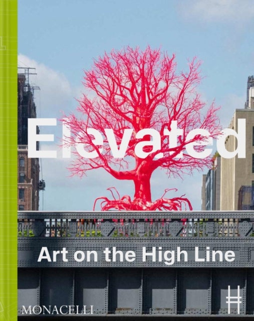 Elevated - Art on the High Line