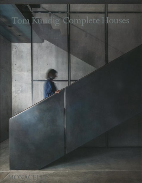 Tom Kundig - Complete Houses