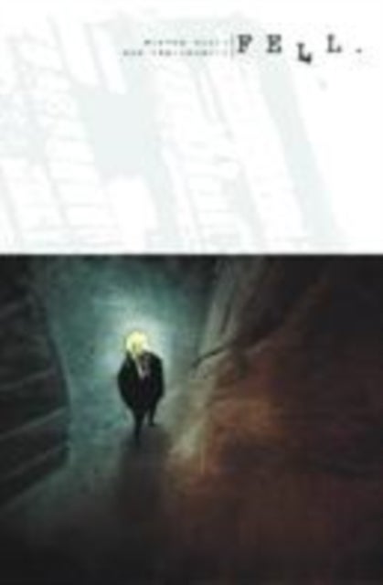 Fell Volume 1: Feral City