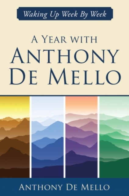 Bilde av A Year With Anthony De Mello Av Anthony (anthony De Mello) De Mello