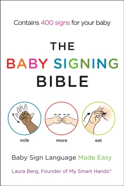 The Baby Signing Bible - Baby Sign Language Made Easy