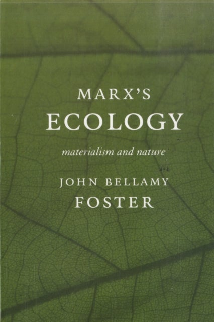 Bilde av Marx&#039;s Ecology Av John Bellamy Foster