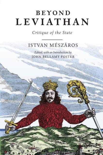 Beyond Leviathan - Critique of the State