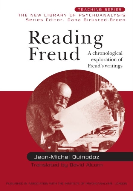 Bilde av Reading Freud Av Jean-michel (psychoanalyst In Private Practice In Geneva Switzerland) Quinodoz