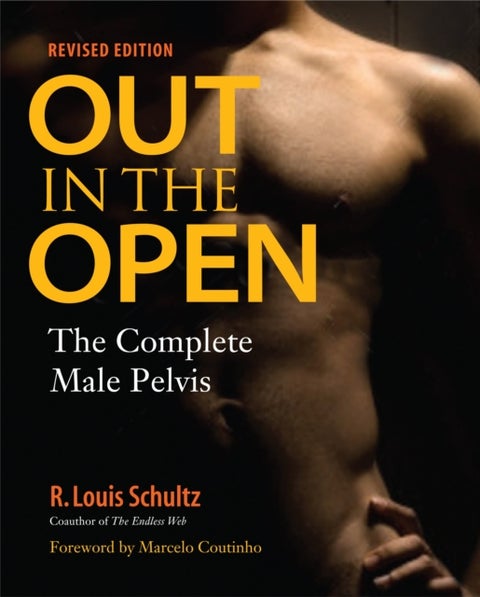 Out in the Open, Revised Edition - The Complete Male Pelvis