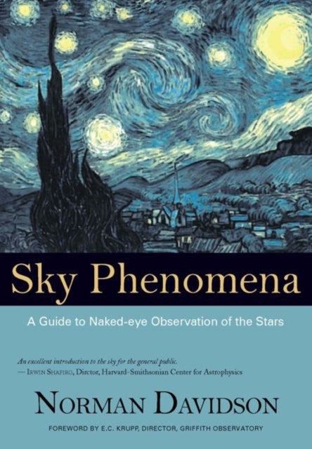 Sky Phenomena - A Guide to Naked-eye Observation of the Stars