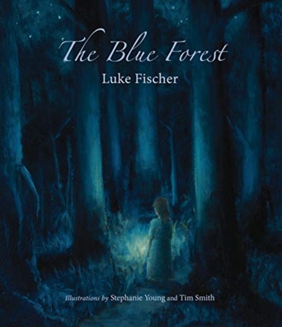 The Blue Forest - Bedtime Stories for the Nights of the Week