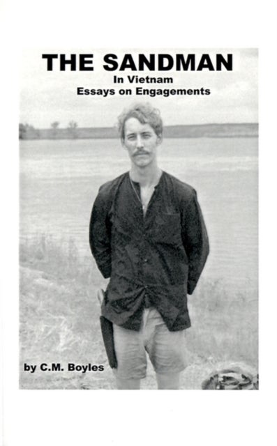 The Sandman in Viet Nam - Essays on Engagements