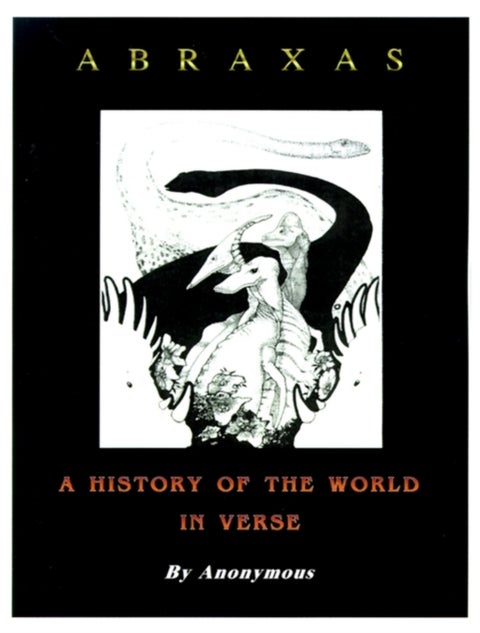 Abraxas - A History of the World in Verse