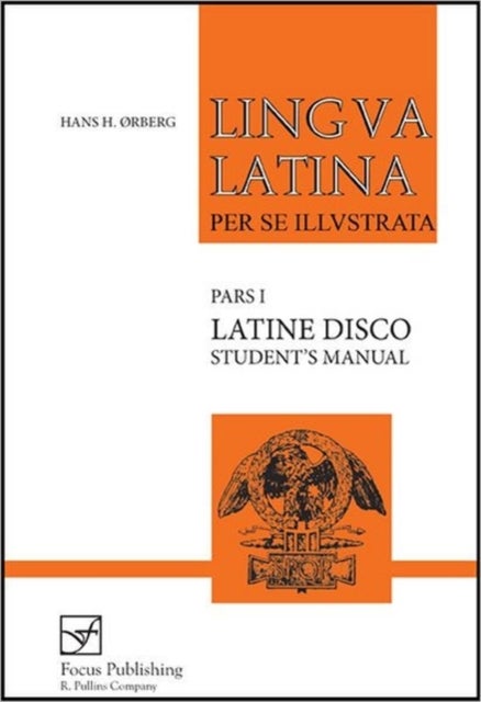 Bilde av Lingua Latina - Latine Disco, Student&#039;s Manual Av Hans H. Orberg