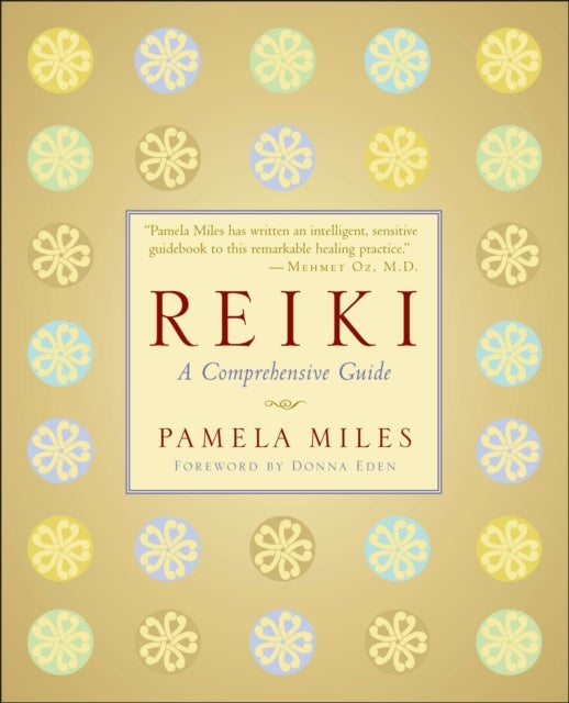 Reiki - A Comprehensive Guide