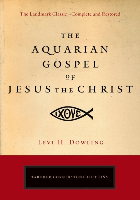Bilde av Aquarian Gospel Of Jesus The Christ Av Levi H. Dowling