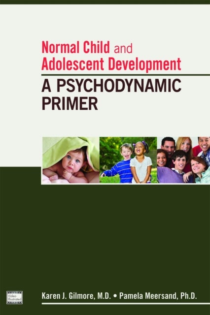 Bilde av Normal Child And Adolescent Development Av Karen J. Md (clinical Professor Of Psychiatry And Neurology) Gilmore, Pamela Phd Meersand