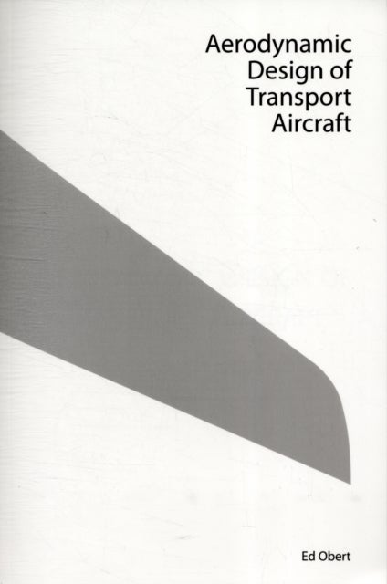 Bilde av Aerodynamic Design Of Transport Aircraft Av E. Obert