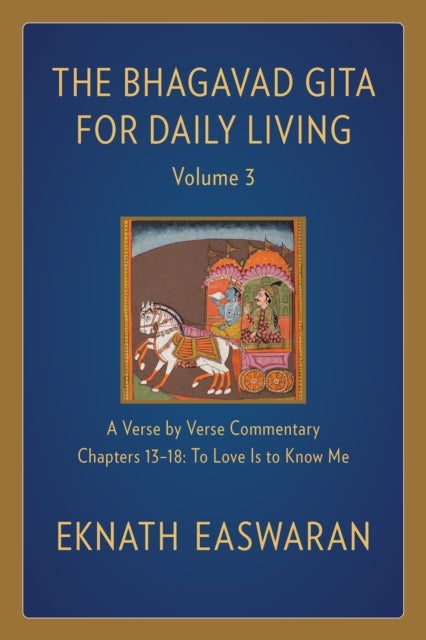 Bilde av The Bhagavad Gita For Daily Living, Volume 3 Av Eknath Easwaran