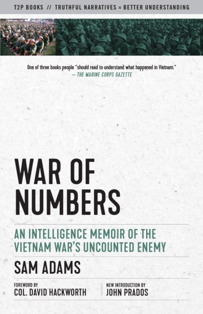 War Of Numbers - An Intelligence Memoir of the Vietnam War's Uncounted Enemy