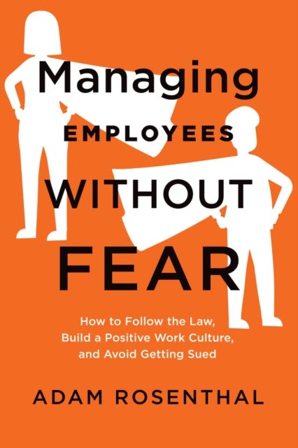 Bilde av Managing Employees Without Fear Av Adam Rosenthal