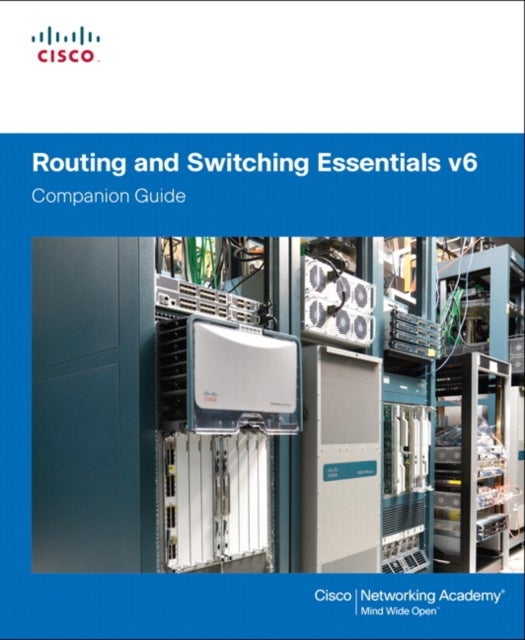 Bilde av Routing And Switching Essentials V6 Companion Guide Av Cisco Networking Academy